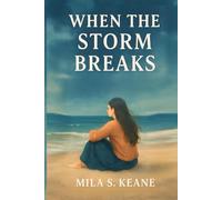 WHEN THE STORM BREAKS