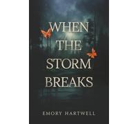 When the Storm Breaks