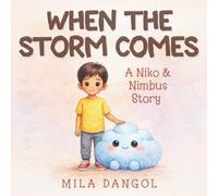 When the Storm Comes: A Niko & Nimbus Story: 1