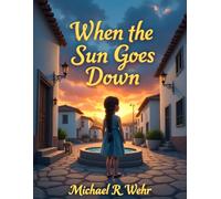 When the Sun Goes Down: Nighttime wonder and mystery - folklore