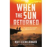 When the Sun Returned (Volume 2) (When the Rain Came)