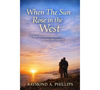 When the Sun Rose in the West