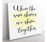 When the Sun Shines Modern Typography Quote Canvas Wall Art Print Ready to Hang, Framed Picture for Living Room Bedroom Home Office Décor, 50x50 cm (20x20 Inch)