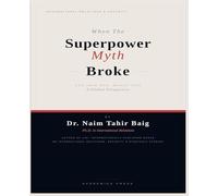When the Superpower Myth Broke