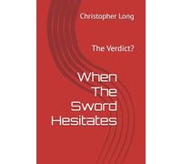When The Sword Hesitates: The Verdict? (The God Confrontations)