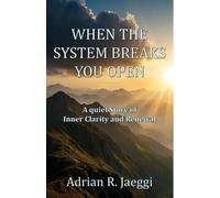 When the System Breaks You Open: A Quiet Story of Inner Clarity and Renewal