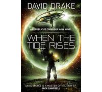 When the Tide Rises – The Republic of Cinnabar Navy Series #6 – Titan Books