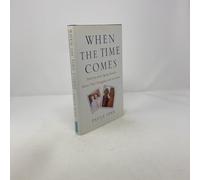 When the Time Comes: Families with Aging Parents Share Their Struggles and Solutions