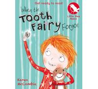 When the Tooth Fairy Forgot: 9 (Little Red Robin)