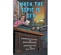 When The Topic Is Sex (hardback)