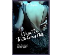 When the Truth Comes Out (When The Series)