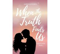When the Truth Finds Us: 4 (Unseen)