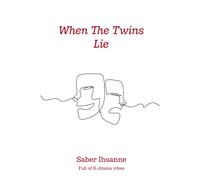 When The Twins Lie