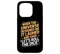 When The Universe Designed Me It Laughed Case for iPhone 15 Pro