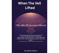When The Veil Lifted: Awake in the Illusion: A Memoir of Spiritual Rebirth