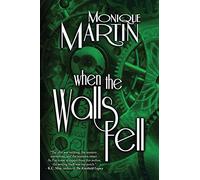 When the Walls Fell: Out of Time, Book 2: Volume 2