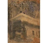 When The Walls Talk: The Whispers Estate Documentary