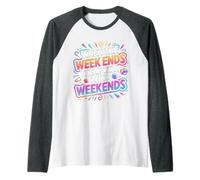 When The W nds There Will Be No Weekends - Raglan Baseball Tee