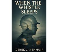 When The Whistle Sleeps