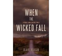 When the Wicked Fall (Kyndall Family Suspense Series)
