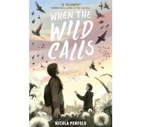 When the Wild Calls (Where the World Turns Wild, 2)