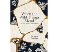 When the Wild Things Mend