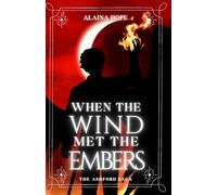 When the Wind Met the Embers: The Ashford Saga: Book Two