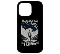 When The Winds Howls I Listen Weather Spotters Meteorology Case for iPhone 14 Pro Max