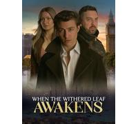 When the Withered Leaf Awakens