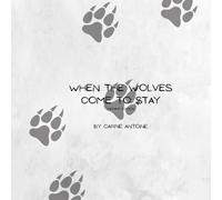 When the Wolves Come to Stay: Mommy Edition