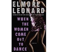 When the Women Come Out to Dance