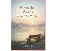 When The Words Come Out Wrong