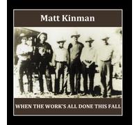 When the Work's All Done This Fall