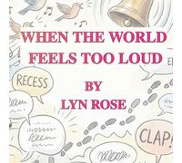 When the World Feels Too Loud