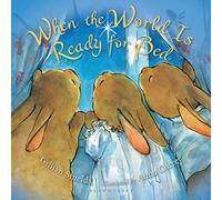 When the World Is Ready for Bed (Padded Board)