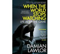 When the World Stops Watching: Life After the Game