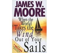 When the World Takes the Wind Out of Your Sails