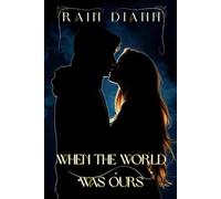 When the world was ours