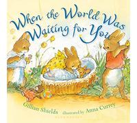 When the World Was Waiting for You