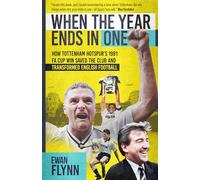 When the Year Ends in One: How Tottenham Hotspur's 1991 FA Cup Win Saved the Club and Transformed English Football
