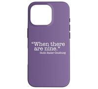 WHEN THERE ARE NINE Ruth Bader Ginsburg Quote Meme Case for iPhone 16 Pro