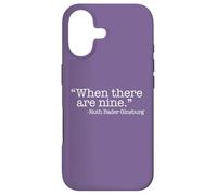 WHEN THERE ARE NINE Ruth Bader Ginsburg Quote Meme Case for iPhone 17