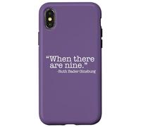 WHEN THERE ARE NINE Ruth Bader Ginsburg Quote Meme Case for iPhone X/XS