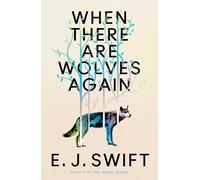 When There Are Wolves Again: WINNER of the 2026 Arthur C. Clarke Award