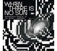 When there is no sun vol. 1