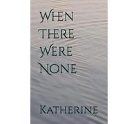 When There Were None