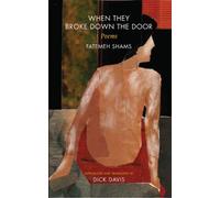 When They Broke Down the Door : Poems