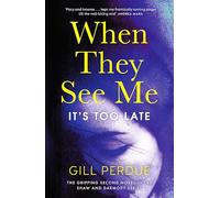 When They See Me : The gripping second novel in the Shaw and Darmody series