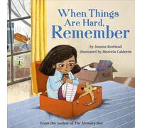 When Things Are Hard, Remember