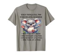 When Things Feel Too overwhelming Remember Funny Koala T-Shirt
